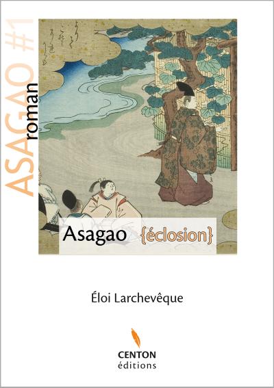 Asagao - Eclosion