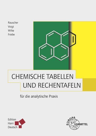 Chemische Tabellen und Rechentafeln für die analytische Praxis