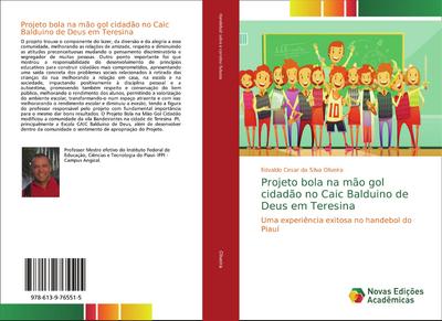 Projeto bola na mão gol cidadão no Caic Balduino de Deus em Teresina