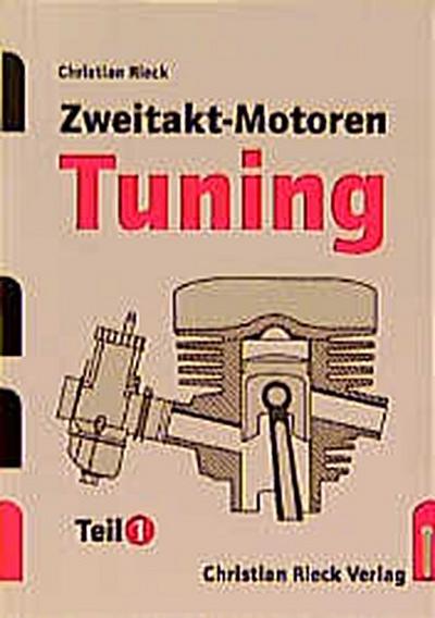 Zweitakt-Motoren-Tuning 1 - Christian Rieck
