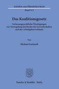 Das Koalitionsgesetz.