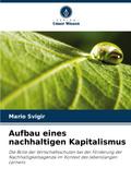 Aufbau eines nachhaltigen Kapitalismus