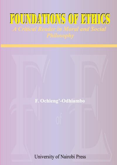 Foundations of Ethics. A Critical Reader in Moral and Social Philosophy