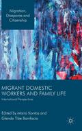 Migrant Domestic Workers and Family Life