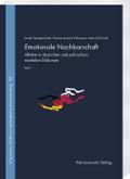 Emotionale Nachbarschaft. Affekte in deutschen und polnischen medialen Diskursen. Teil I
