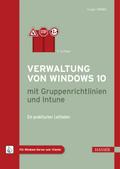 Verwaltung von Windows 10 mit Gruppenrichtlinien und Intune von Holger Voges | Ebook