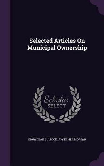 Selected Articles On Municipal Ownership
