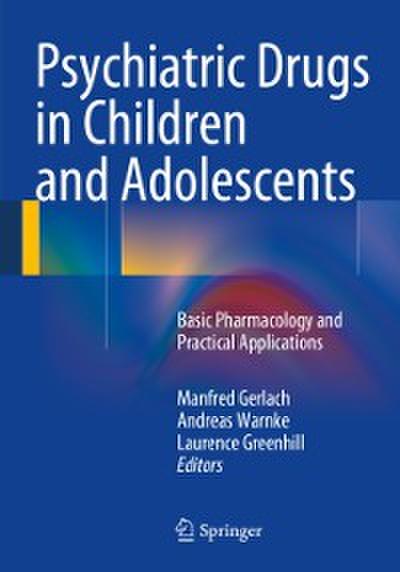 Psychiatric Drugs in Children and Adolescents