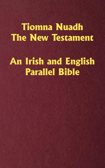 Tiomna Nuadh, The New Testament