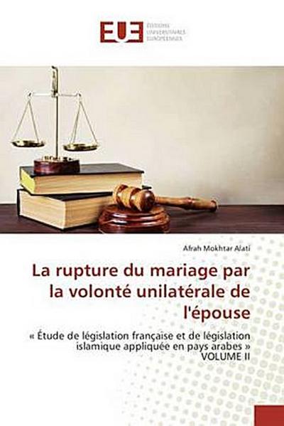 La rupture du mariage par la volonté unilatérale de l’épouse