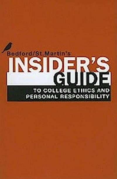 Insider’s Guide to College Ethics and Personal Responsibility