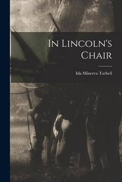 In Lincoln’s Chair
