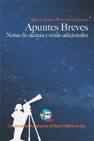 Apuntes breves: notas de ciencia y cosas adicionales