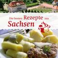 Die besten Rezepte aus Sachsen