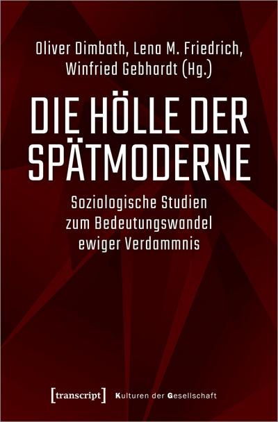 Die Hölle der Spätmoderne