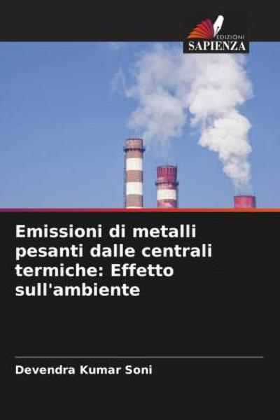 Emissioni di metalli pesanti dalle centrali termiche: Effetto sull’ambiente