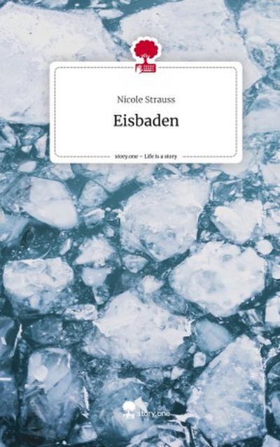 Eisbaden. Life is a Story - story.one