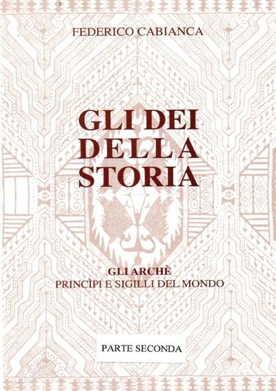 Gli dei della storia - Edizione rivisitata - Parte seconda