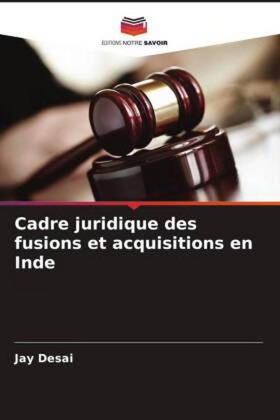 Cadre juridique des fusions et acquisitions en Inde