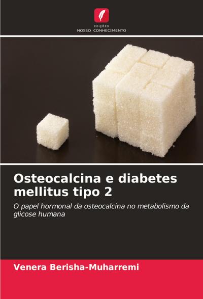 Osteocalcina e diabetes mellitus tipo 2