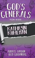 God’s Generals For Kids-Volume 1
