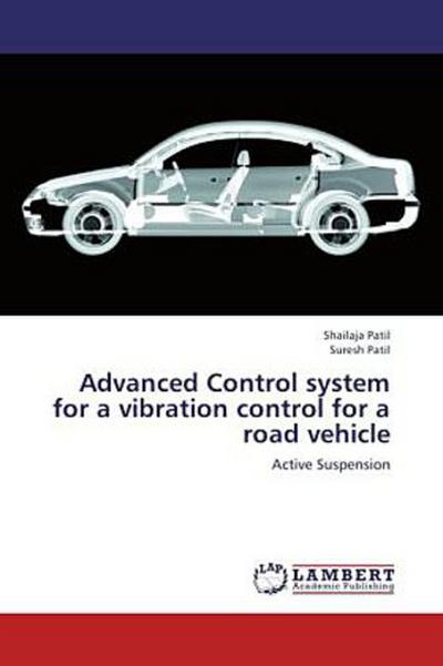 Advanced Control system for a vibration control for a road vehicle