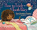 How to Trick the Tooth Fairy