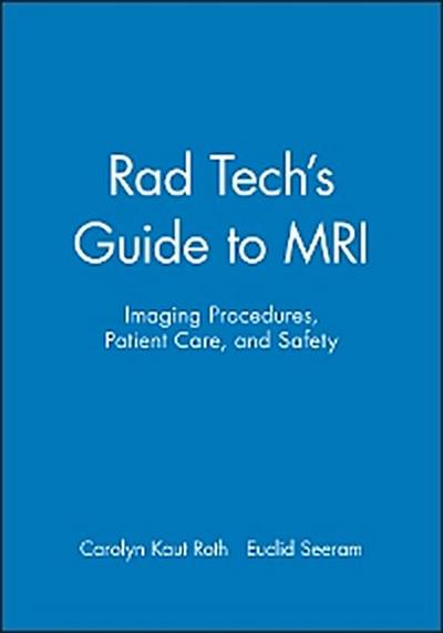 Rad Tech’s Guide to MRI