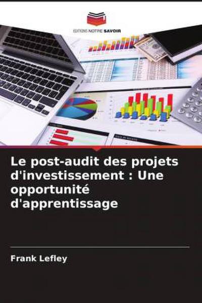 Le post-audit des projets d’investissement : Une opportunité d’apprentissage