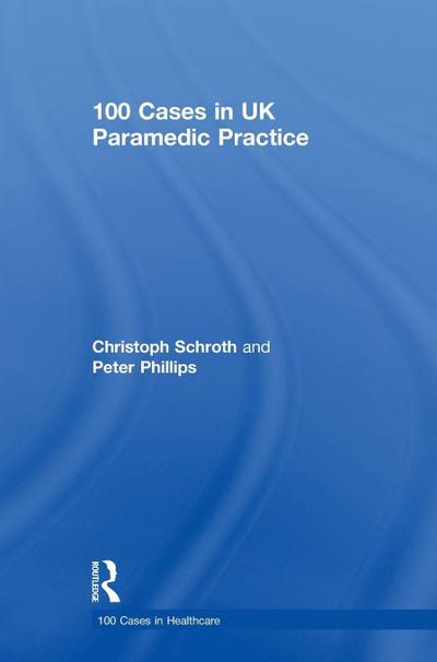 100 Cases in UK Paramedic Practice