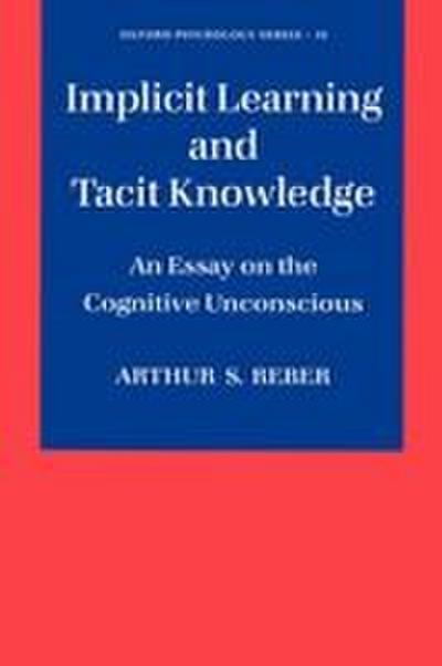 Implicit Learning and Tacit Knowledge