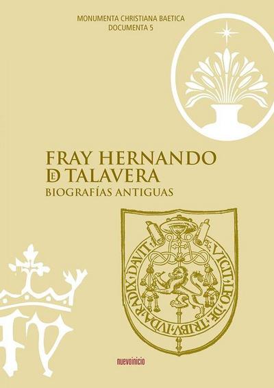 Fray Hernando de Talavera : biografías antiguas