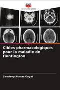 Cibles pharmacologiques pour la maladie de Huntington