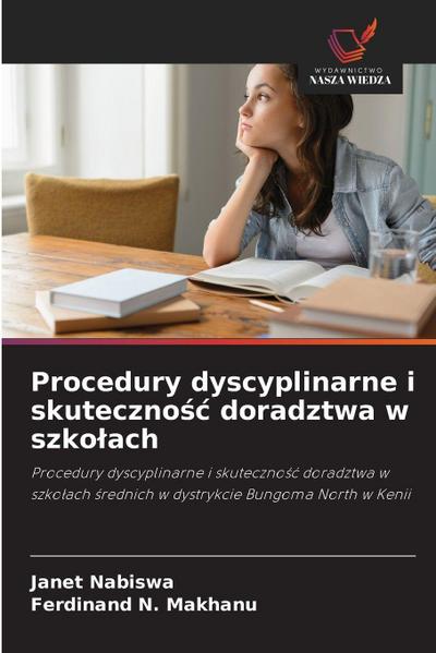 Procedury dyscyplinarne i skuteczno¿¿ doradztwa w szko¿ach