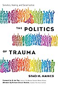 The Politics of Trauma