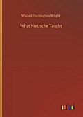 What Nietzsche Taught