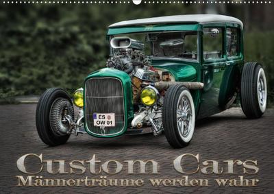 Custom Cars - Männerträume werden wahr (Wandkalender 2020 DIN A2 quer)