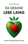 Iss gesund - Lebe lang