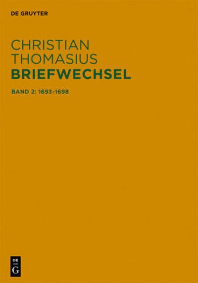 Briefwechsel, Band 2, Briefe 1693-1698