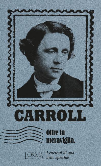 Oltre la meraviglia. Lettere al di qua dello specchio