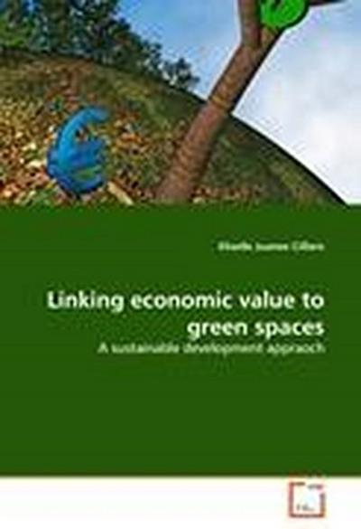 Linking economic value to green spaces