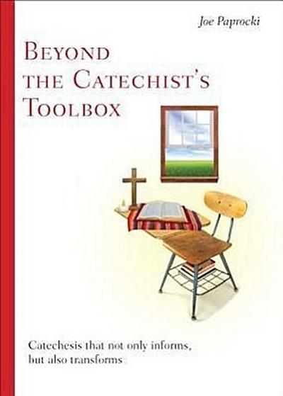 Beyond the Catechist’s Toolbox