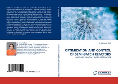 OPTIMIZATION AND CONTROL OF SEMI-BATCH REACTORS