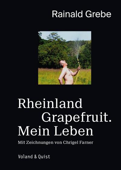 Rheinland Grapefruit. Mein Leben