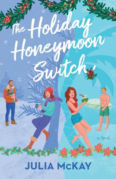The Holiday Honeymoon Switch