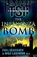 The Influenza Bomb