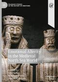 Emotional Alterity in the Medieval North Sea World