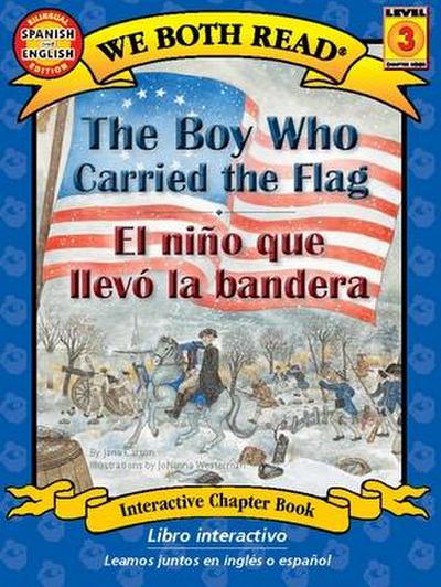 The Boy Who Carried the Flag / El Niño Que Llevó La Bandera