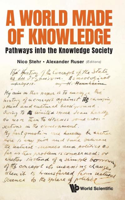 World Made of Knowledge, A: Pathways Into the Knowledge Society