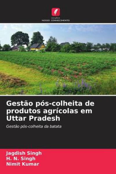 Gestão pós-colheita de produtos agrícolas em Uttar Pradesh